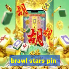 brawl stars pin